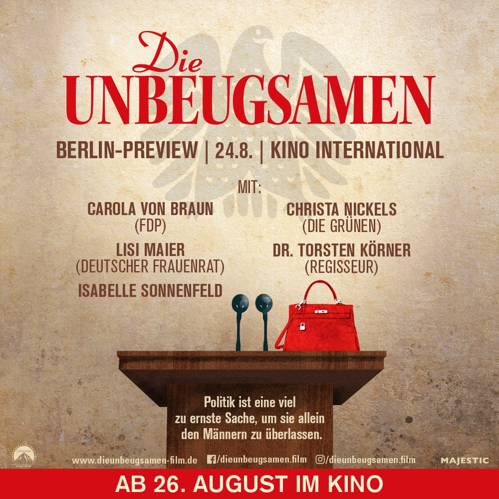 „Die Unbeugsamen“ // Berliner Kino Premiere 16. August 2021 – Kinostart 26.August.2021